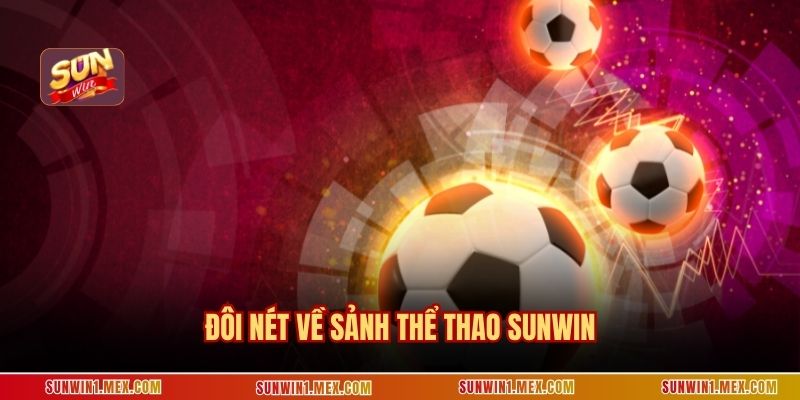 Đôi nét về sảnh Thể thao Sunwin