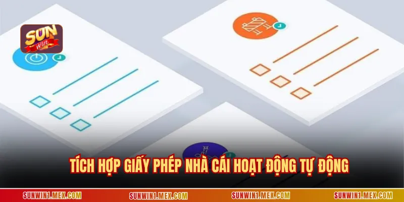 Tích hợp giấy phép nhà cái hoạt động tự động